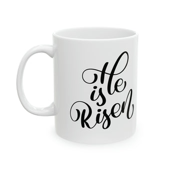 He is Risen Christian Coffee or Tea Ceramic Mug
