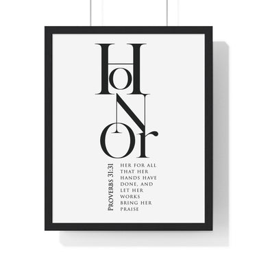 Honor Her framed Christian wall art inspired by Proverbs 31:31, black frame with black and white scripture typography