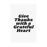 Faith Culture β Give Thanks with a Grateful Heart Wall Art Matte Poster β Christian Thanksgiving Decor 24β³ x 36β³ Matte