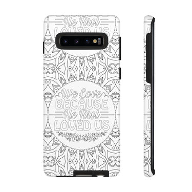 We Love Because He First Loved Us Christian Tough Phone Case Samsung Galaxy S10 Glossy
