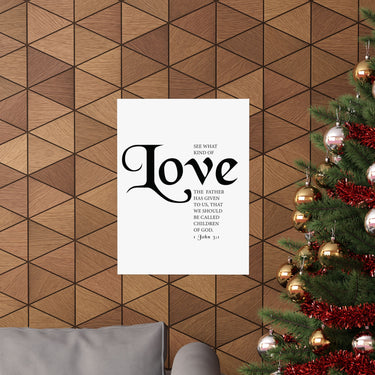 Faith Culture - See What Kind of Love Christian Poster 1 John 3:1 Scripture Wall Art