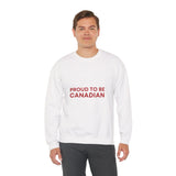 Faith Culture β Proud to Be Canadian Crewneck Sweatshirt β White | Classic Patriotic Statement Pullover White