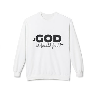 Faith Culture - God Is Faithful Christian Sweatshirt | Inspirational Scripture Crewneck White