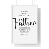 Faith Culture - Isaiah 63:16 Christian Scripture Wall Art Our Father and Redeemer 20" x 30" White