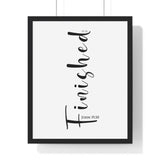 It Is Finished framed Christian wall art inspired by John 19:30, black frame with black and white scripture typography