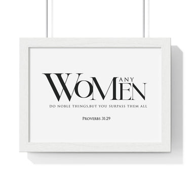 You Surpass Them All framed Christian wall art, Proverbs 31:29, black lettering on white with a white wooden frame