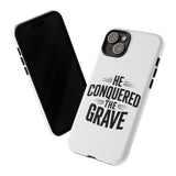 Faith Culture – He Conquered the Grave Christian Tough Phone Case iPhone 15 Plus Glossy