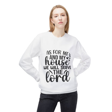 Faith Culture - As for Me and My House We Will Serve the Lord Christian Sweatshirt Joshua 24:15