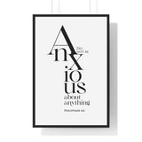 Do Not Be Anxious framed Christian wall art inspired by Philippians 4:6, black frame with black and white scripture typography