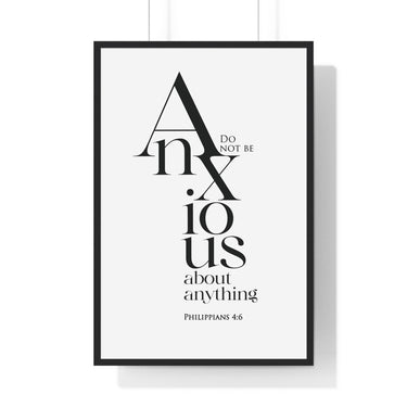 Do Not Be Anxious framed Christian wall art inspired by Philippians 4:6, black frame with black and white scripture typography
