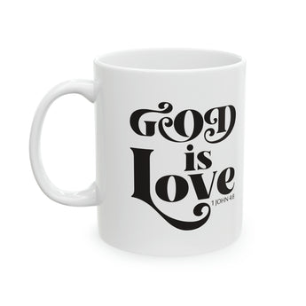 God is Love Mug, Christian mug, 1 John 4:8 Mug, Scripture Mug, Christian Gifts. Ceramic Mug 11oz