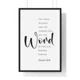 The Word Endures Forever framed Christian wall art inspired by Isaiah 40:8, black frame with black and white scripture typography