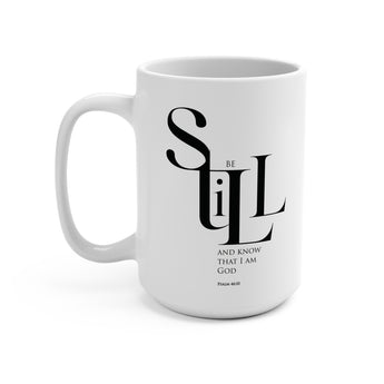 Be Still and Know Christian Ceramic Coffee Mug, 15oz