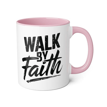 Faith Culture - Walk by Faith - Christian Accent Coffee Mug, 11oz Pink 11oz