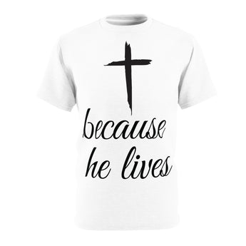 Because He Lives Unisex Cut & Sew Tee