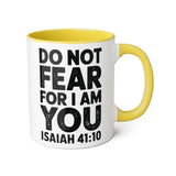 Faith Culture - Do Not Fear, For I Am With You - Isaiah 41:10 - Christian Accent Coffee Mug, 11oz Yellow 11oz