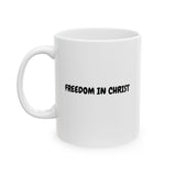 Faith Culture – Freedom in Christ Christian Mug – Bold Daily Reminder, 11oz & 15oz