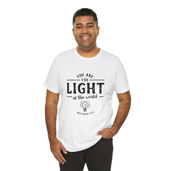 You are like light for the whole world Matthew 5:14 Christian Unisex Jersey Short Sleeve Tee