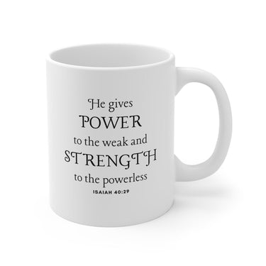 Faith Culture - He Gives Strength to the Weary - Modern Christian Ceramic Coffee Mug (11oz/15oz/20oz