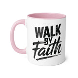 Faith Culture - Walk by Faith - Christian Accent Coffee Mug, 11oz