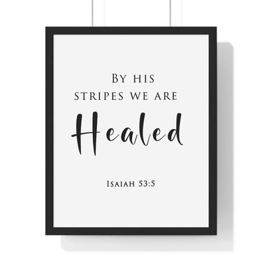By His Stripes framed Christian wall art inspired by Isaiah 53:5, black frame with black and white scripture typography