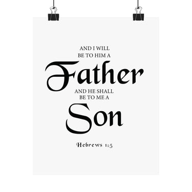 Faith Culture - Hebrews 1:5 Christian Poster Father and Son Scripture Wall Art 8" x 10" Matte