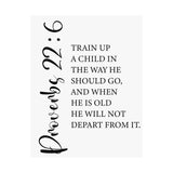Faith Culture - Train Up a Child Christian Poster Proverbs 22:6 Scripture Wall Art 11″ x 14″ Matte