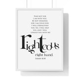 His Righteous Right Hand framed Christian wall art inspired by Isaiah 41:10, white frame with black and white scripture typography