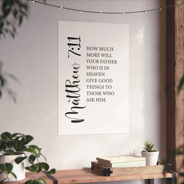Faith Culture - Matthew 7:11 Christian Poster God Gives Good Things Scripture Wall Art