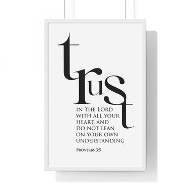 Trust in the Lord Classic framed Christian wall art inspired by Proverbs 3:5, white frame with black and white scripture typography