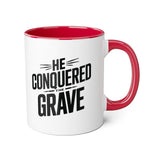 Faith Culture - He Conquered the Grave - Christian Accent Coffee Mug, 11oz Red 11oz