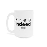 Free Indeed Christian Mug | John 8:36 Bible Verse Gift