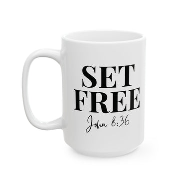 Faith Culture - Set Free John 8:36 Christian Mug, 11oz & 15oz | Bold Bible Verse Coffee Cup 15oz