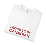Faith Culture - Proud to Be Canadian Unisex T-Shirt β White | Bold Patriotic Statement Tee