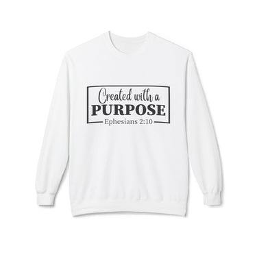 Faith Culture – Created with a Purpose Christian Sweatshirt Ephesians 2:10 White
