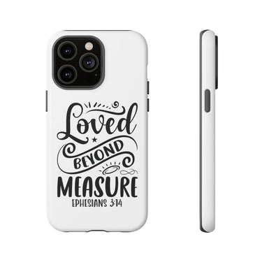 Faith Culture – Loved Beyond Measure Ephesians 3:14 Christian Tough Phone Case iPhone 14 Pro Max Matte