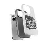 Faith Culture – Loved Beyond Measure Christian Tough Phone Case iPhone 14 Pro Glossy