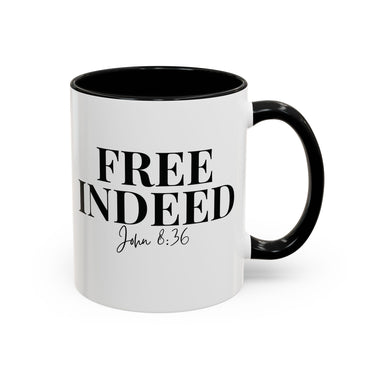 Faith Culture - Free Indeed John 8:36 Christian Accent Mug, 11oz & 15oz | Bold Faith Declaration 11oz Black