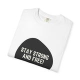 Faith Culture - Stay Strong and Free Unisex T-Shirt β White | Inspirational Canada Motto Tee