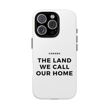 Faith Culture – The Land We Call Our Home Phone Case | Canadian Heritage Phone Case for All Phones iPhone 16 Pro Glossy