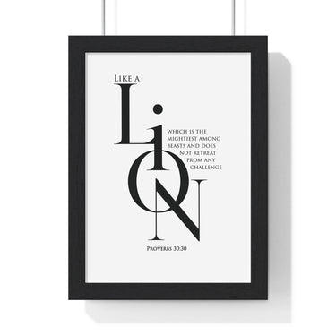 Like a Lion framed Bible verse wall art inspired by Proverbs 30:30, black frame with black and white scripture typography