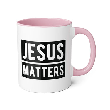 Faith Culture - Jesus Matters - Christian Accent Coffee Mug, 11oz Pink 11oz