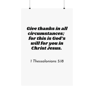 Faith Culture β 1 Thessalonians 5:18 Scripture Wall Art Matte Poster β Christian Gratitude Home Decor