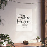 Faith Culture - Our Father in Heaven Christian Poster Matthew 6:9 Scripture Wall Art