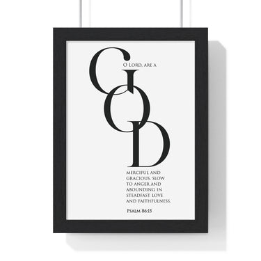 Merciful and Gracious framed Bible verse wall art inspired by Psalm 86:15, black frame with black and white scripture typography