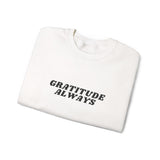 Faith Culture Gratitude Always Unisex Heavy Blend Crewneck Sweatshirt Christian Fall & Winter Apparel