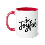 Faith Culture - Be Joyful - Christian Accent Coffee Mug, 11oz
