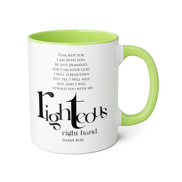 Faith Culture - Isaiah 41:10 - Christian Accent Coffee Mug (11oz)