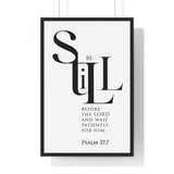 Be Still Before the Lord framed Christian wall art inspired by Psalm 37:7, black frame with black and white scripture typography