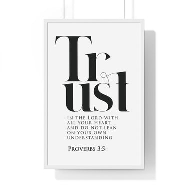Trust in the Lord framed Christian wall art inspired by Proverbs 3:5, white frame with black and white scripture typography